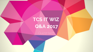 TCS IT Wiz 2017 Questions and Answers